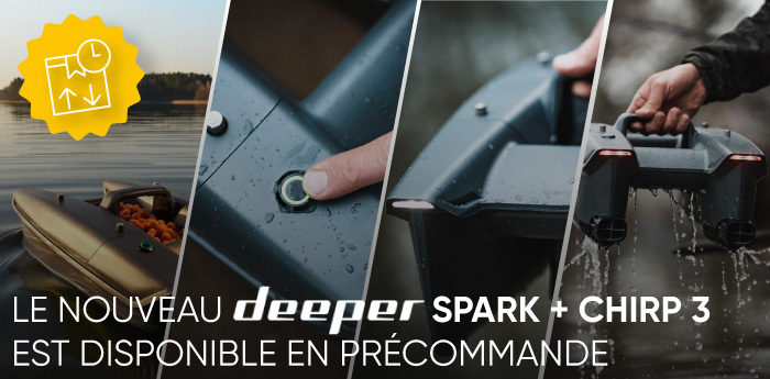 Nouveau deeper spark + chirp 3 - disponible en pr&eacute;commande