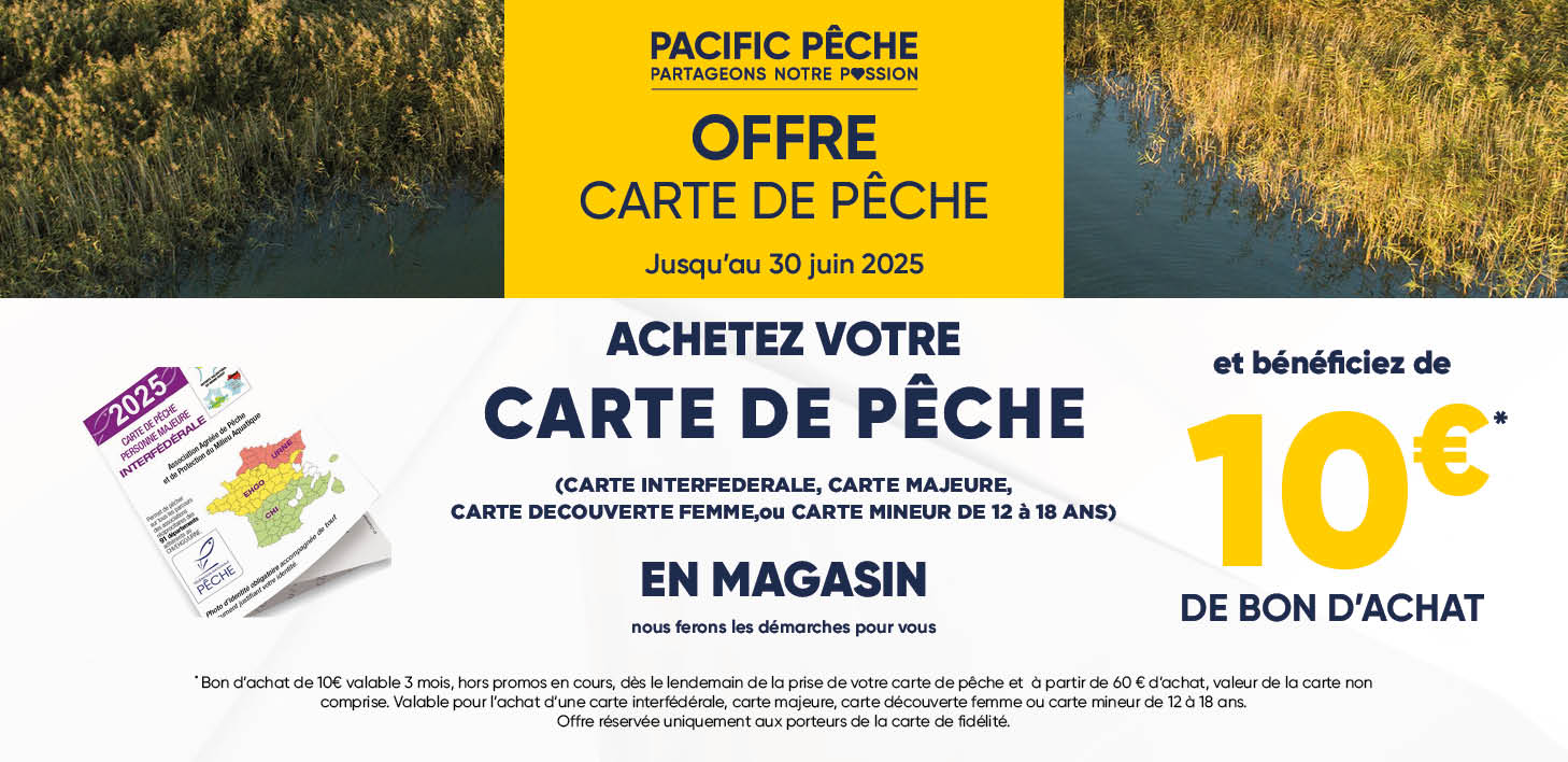 Achetez votre carte de pêche en magasin Pacific Pêche 