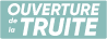 Ouverture truite